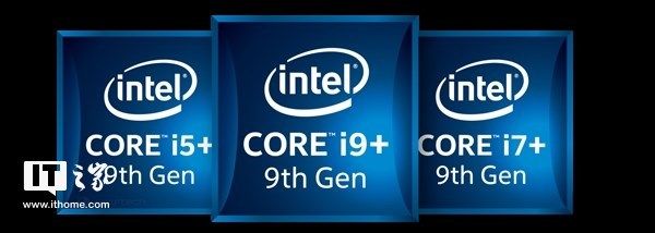 英特尔酷睿九代处理器曝光:8核i9-9900K来到主